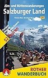 Alm- und Hüttenwanderungen Salzburger Land. Pinzgau, Pongau, Dachstein-Tauern. 52 Touren. Mit GPS-Daten.