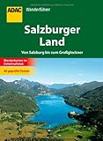 ADAC Wanderführer Salzburger Land: Von Salzburg bis zum Großglockner