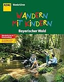 ADAC Wanderführer Bayerischer Wald Wandern mit Kindern
