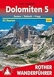 Dolomiten 5: Sexten - Toblach - Prags. 52 Touren. Mit GPS-Tracks (Rother Wanderführer)